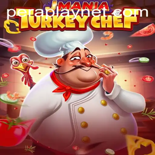 JManiaTurkeyChef: A Culinary Adventure with a Twist of Peraplay